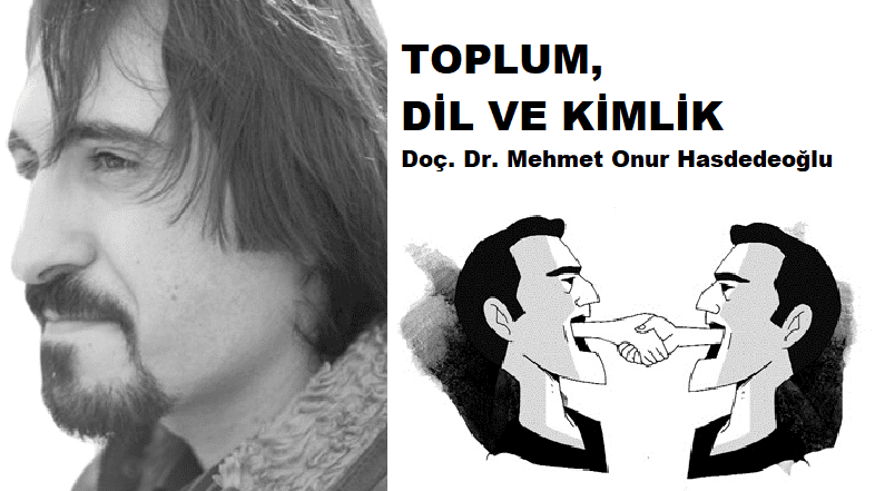 Toplum, Dil ve Kimlik